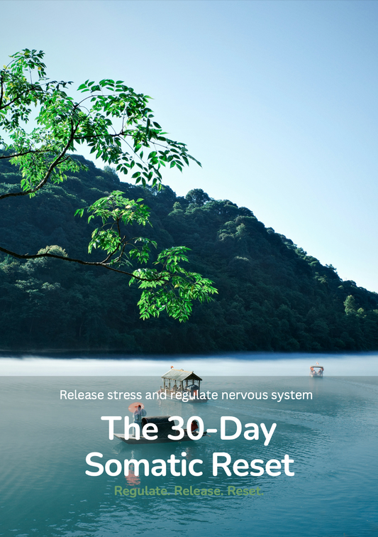 The 30-Day Somatic Reset